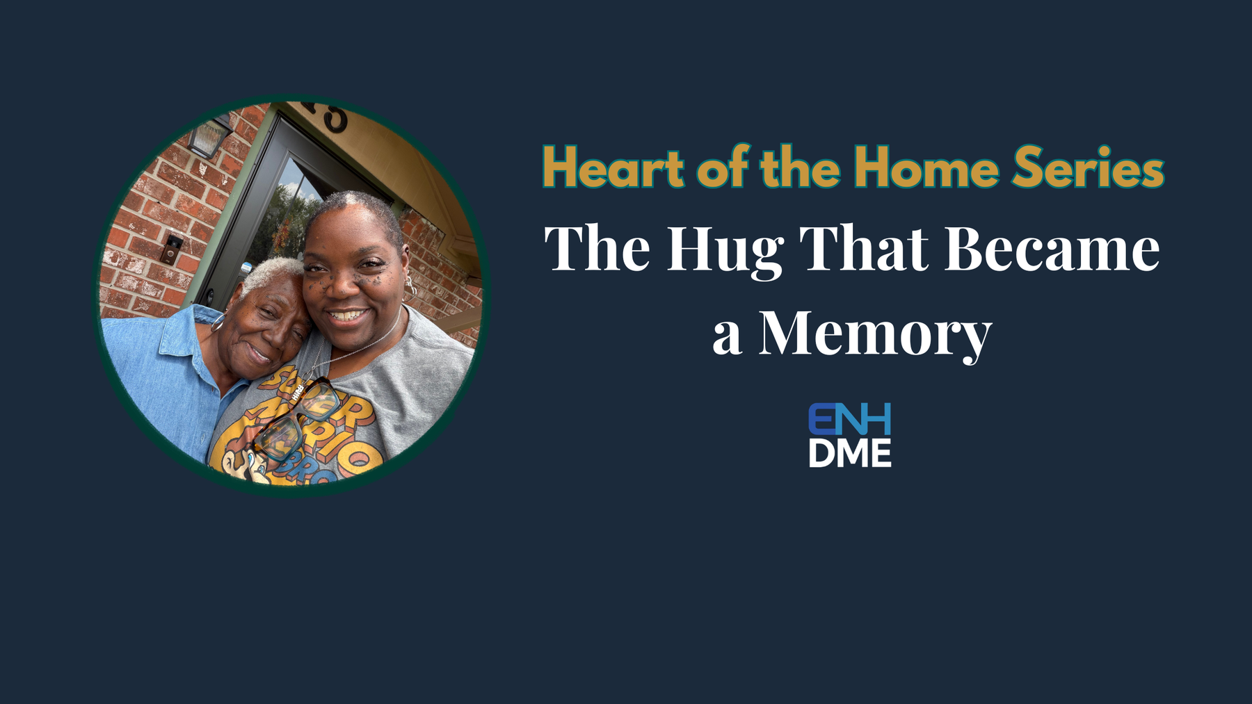 Dr. Ivy Johnson: From Daughter to Caregiver | EnhDme