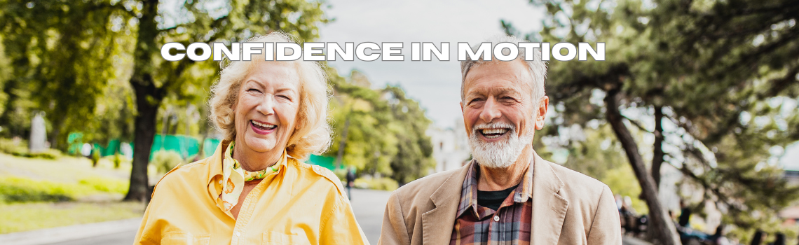 Two elderly people walking outdoors with 'Confidence in Motion' text overlay.